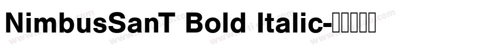 NimbusSanT Bold Italic字体转换